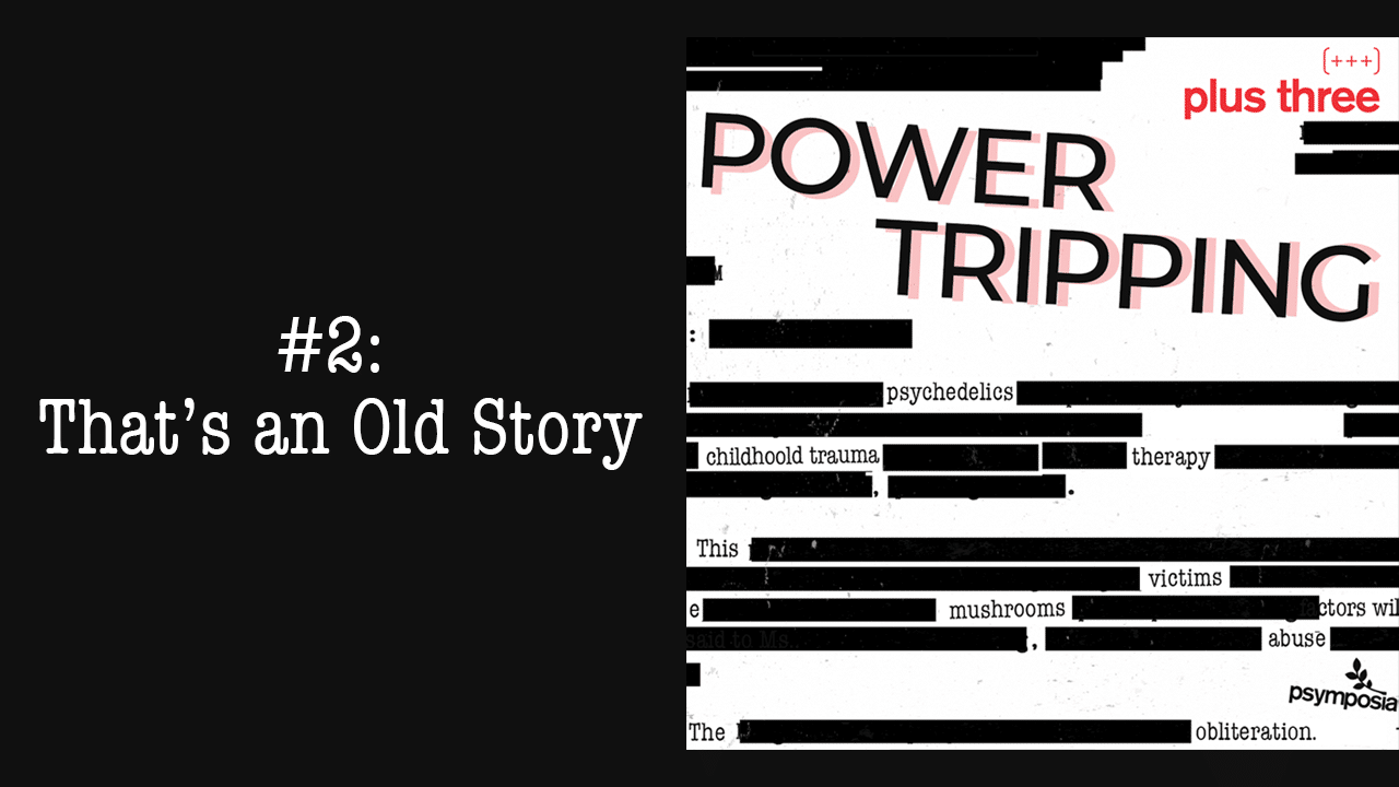 Power Tripping #2: That’s an Old Story