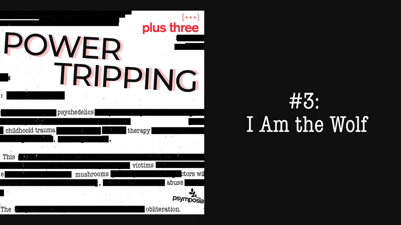 Power Tripping #3: I Am the Wolf