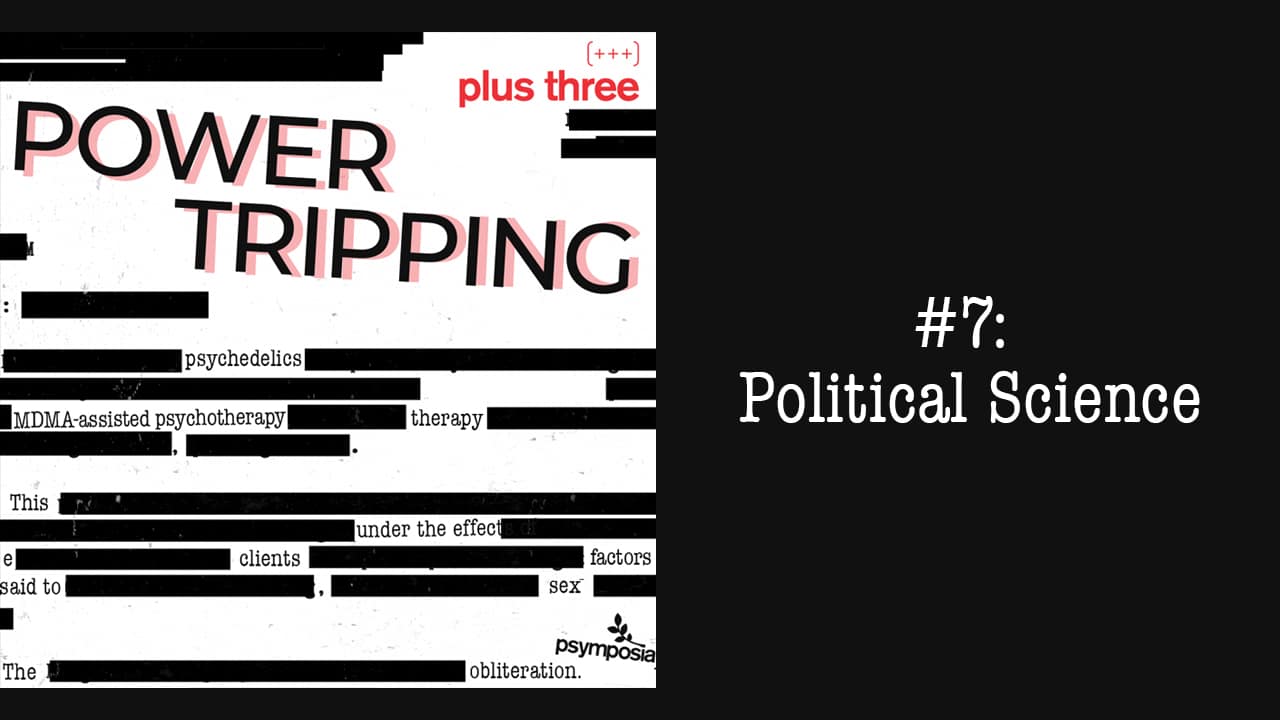 Power Tripping #7: Political Science