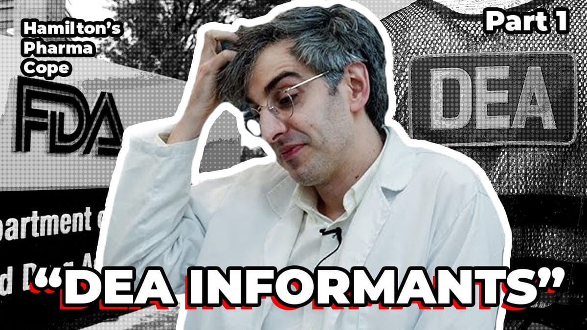 Hamilton’s Pharma Cope, Part 1: “DEA Informants” Transcript