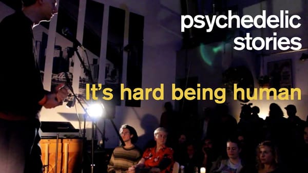 It's Hard Being Human | Psymposia