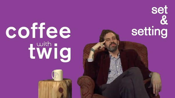 Set and Setting | Coffee with Twig