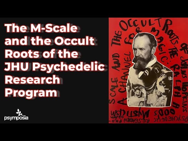 The M-Scale and the Occult Roots of the JHU Psychedelic Research Program | Plus Three #56